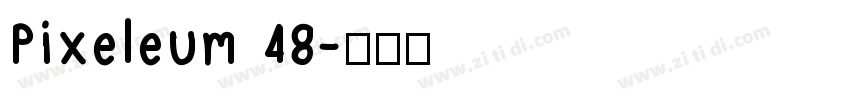 Pixeleum 48字体转换